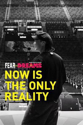 FEARandDREAMS:NOWistheonlyreality官方纪录片封面图